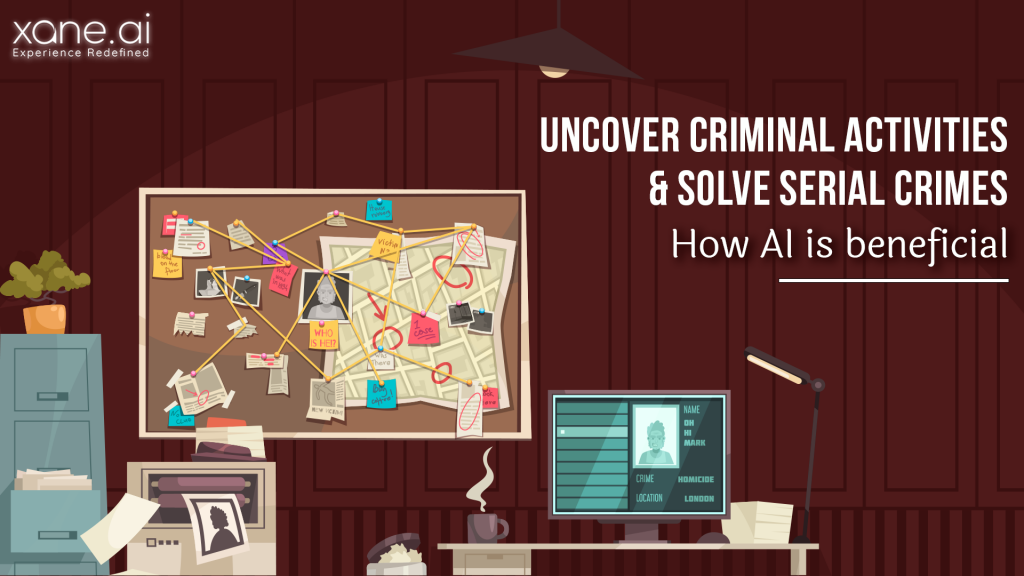 How AI Helps To Uncover Criminal Activities And Solve Serial Crimes ...